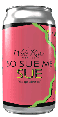 Wide River Winery's So Sue Me Sue Canned Wine Available for Wholesale